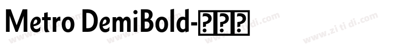 Metro DemiBold字体转换 Metro DemiBold字体转换